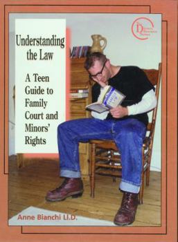Library Binding Understanding the Law: A Teen Guide to Family Court and Minors' Guides Book