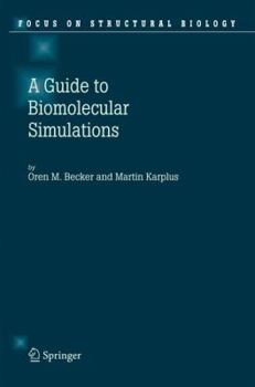 Hardcover Guide to Biomolecular Simulations Book