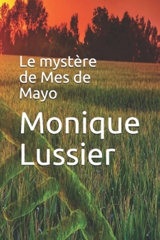 Paperback Le mystère de Mes de Mayo [French] Book