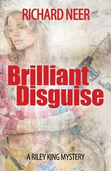 Paperback Brilliant Disguise: A Riley King Mystery Book