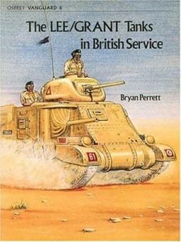 The Lee/Grant Tanks in British Service (Osprey Vanguard 6)
