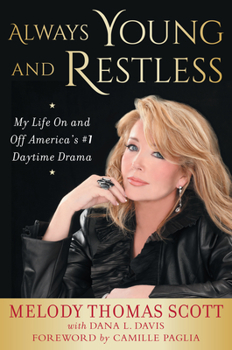 Hardcover Always Young and Restless: My Life on and Off America's #1 Daytime Drama Book