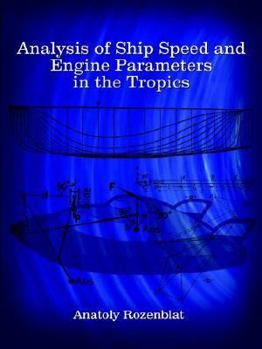 Paperback Analysis of Ship Speed and Engine Parameters in the Tropics Book