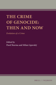 Hardcover The Crime of Genocide: Then and Now: Evolution of a Crime Book