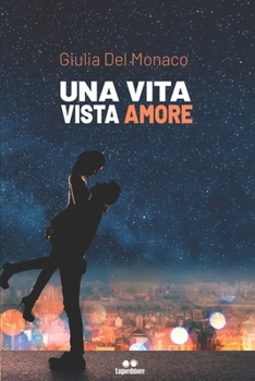 Paperback Una Vita Vista Amore [Italian] Book