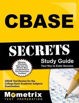 Paperback Cbase Secrets Study Guide: Cbase Test Review for the College Basic Academic Subjects Examination Book