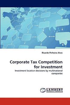 Paperback Corporate Tax Competition for Investment Book