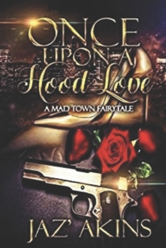 Paperback Once Upon A Hood Love: A Mad Town Fairytale Book