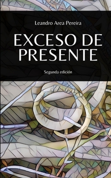 Paperback Exceso de presente [Spanish] Book