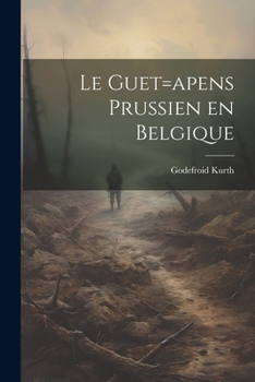 Paperback Le guet=apens Prussien en Belgique [French] Book