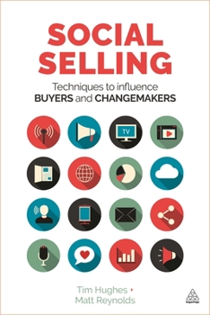 Paperback Social Selling: Techniques to Influence Buyers and Changemakers Book