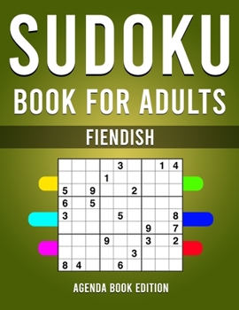 Sudoku Book for Adults Fiendish: 200 Hard, Extra Hard & Extreme Sudokus - A4