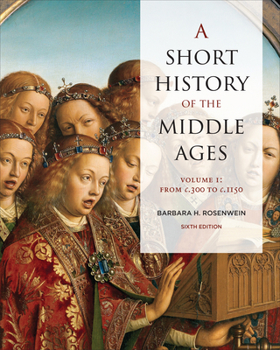 Paperback A Short History of the Middle Ages, Volume I: From C.300 to C.1150, Sixth Edition Book