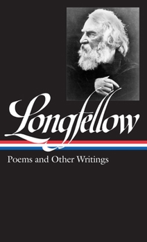Hardcover Henry Wadsworth Longfellow: Poems & Other Writings (Loa #118) Book