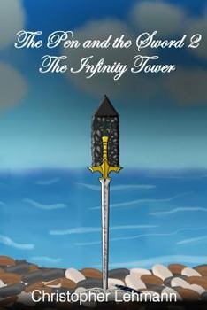 Paperback The Pen and The Sword 2: The Infinity Tower Book