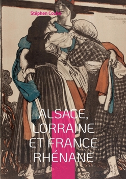 Paperback Alsace, Lorraine et France rhénane [French] Book
