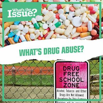 Library Binding What's Drug Abuse? Book