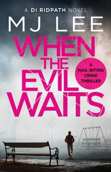 When the Evil Waits - Book #6 of the DI Ridpath