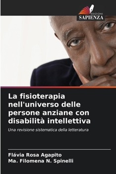 La fisioterapia nell'universo delle persone anziane con disabilità intellettiva (Italian Edition)