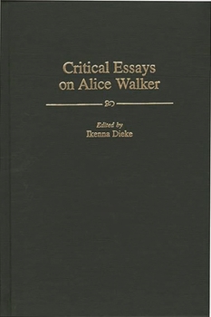 Hardcover Critical Essays on Alice Walker Book