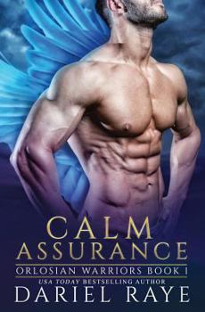 Calm Assurance - Book #1 of the Orlosian Warriors