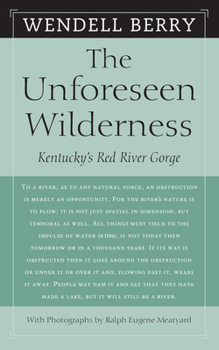Paperback The Unforeseen Wilderness: Kentucky's Red River Gorge Book
