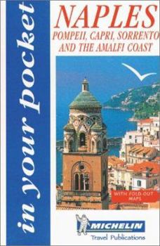Michelin In Your Pocket Naples, Pompeii, Capri, Sorrento, and the Amalfi Coast, 1e - Book  of the Michelin In Your Pocket