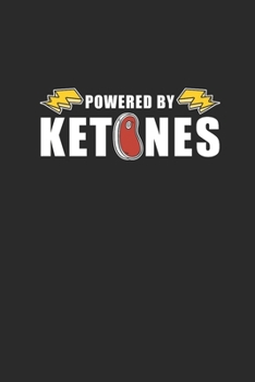 Powered By Ketones: Dotted Bullet Notebook (6" x 9" - 120 pages) ~ Ketogenic Diet Themed Notebook for Daily Journal, Diary, Gift