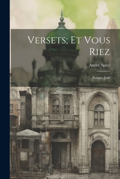Paperback Versets; Et Vous Riez: Poèmes Juifs [French] Book