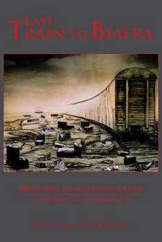 Paperback Last Train to Biafra Book