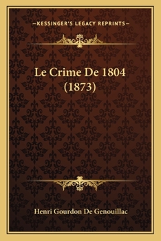 Paperback Le Crime De 1804 (1873) [French] Book