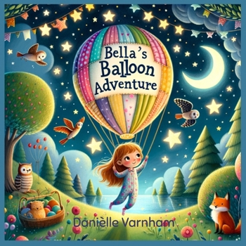 Paperback Bella's Balloon Adventure Book