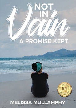 Paperback Not in Vain, A Promise Kept Book