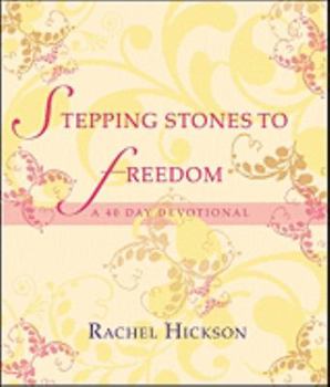 Hardcover Stepping Stones to Freedom: A 40 Day Devotional Book