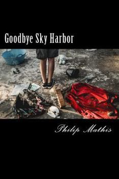 Paperback Goodbye Sky Harbor Book