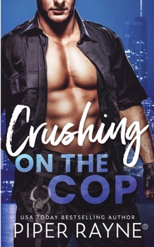 Paperback Crushing on the Cop Book