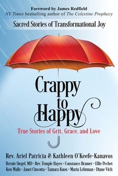 Paperback Crappy to Happy: Sacred Stories of Transformational Joy Book