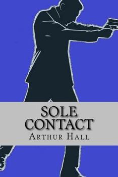 Sole Contact: Sector Three #1 - Book #1 of the Sector Three