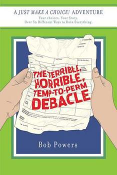Paperback The Terrible, Horrible, Temp-to-Perm Debacle Book