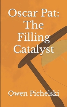 Paperback Oscar Pat: The Filling Catalyst Book