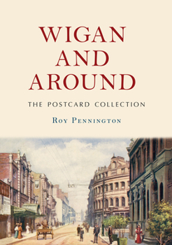 Paperback Wigan and Around: The Postcard Collection Book