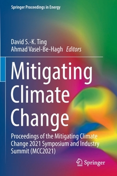 Paperback Mitigating Climate Change: Proceedings of the Mitigating Climate Change 2021 Symposium and Industry Summit (McC2021) Book
