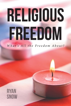 Paperback Religious Freedom: What's All the Freedom About? Book