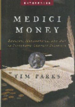 Medici Money: Banking, Metaphysics, and Art in Fifteenth-Century Florence - Book  of the Italy and Italians