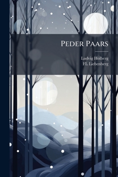 Peder Paars by Ludvig Holberg