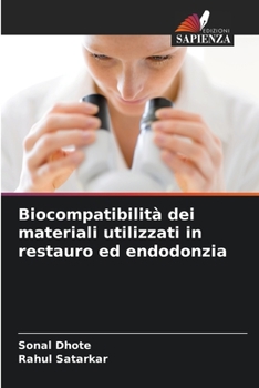 Paperback Biocompatibilità dei materiali utilizzati in restauro ed endodonzia [Italian] Book