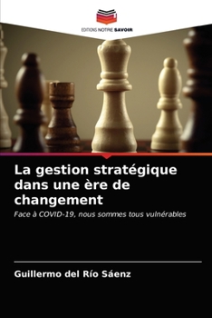 Paperback La gestion stratégique dans une ère de changement [French] Book