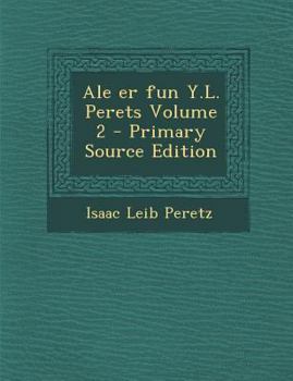 Paperback Ale Er Fun Y.L. Perets Volume 2 [Yiddish] Book