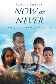Paperback Now or Never: Life-Changing Lessons to Help Change the Way You Think Book