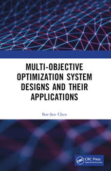 Paperback Multi-Objective Optimization System Designs and Their Applications Book